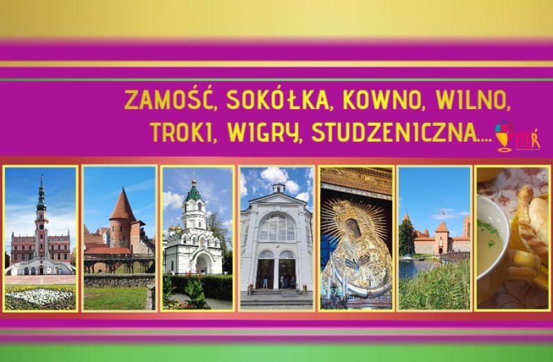 ZAMOŚĆ - SOKÓŁKA - KOWNO - WILNO